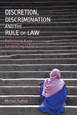 Discretion, discrimination and the rule of law by Mrinal Satish