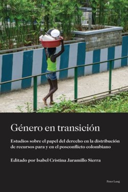 Género en transición by Isabel Cristina Jaramillo Sierra