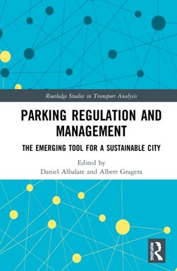 Parking regulation and management by Daniel Albalate