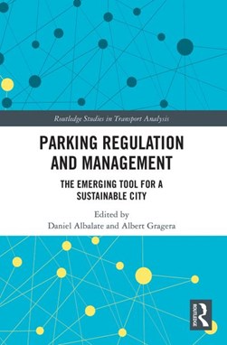 Parking regulation and management by Daniel Albalate
