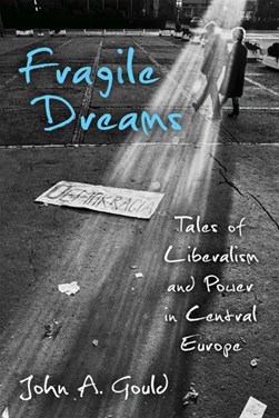 Fragile dreams by John A. Gould