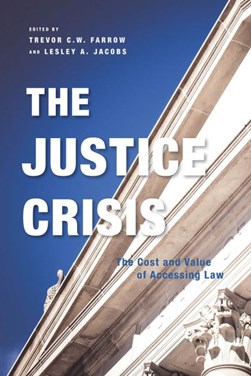 The Justice Crisis by Trevor C.W. Farrow
