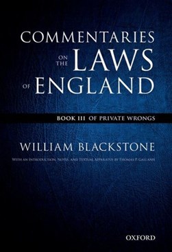The Oxford edition of Blackstone - Commentaries on the laws by William Blackstone