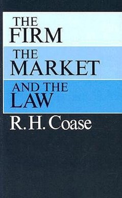 The firm, the market and the law by R. H. Coase
