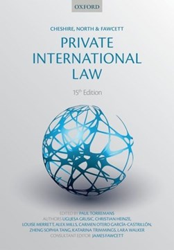 Cheshire, North & Fawcett private international law by Paul Torremans