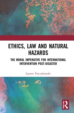 Ethics, law and natural hazard by Lauren Traczykowski