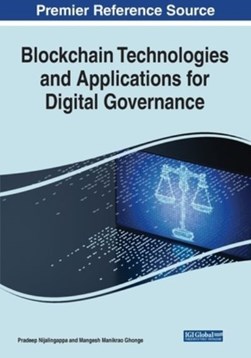 Blockchain technologies and applications for digital governance by Nijalingappa Pradeep