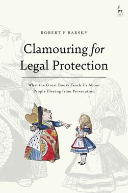 Clamouring for legal protection by Robert F. Barsky