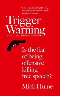 Trigger warning by Mick Hume