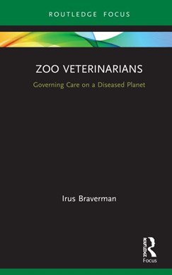 Zoo veterinarians by Irus Braverman