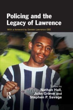 Policing and the legacy of Lawrence by Nathan Hall