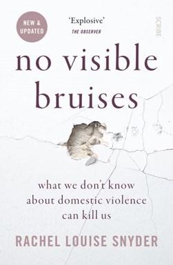 No visible bruises by Rachel Louise Snyder