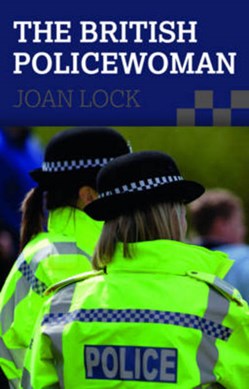 The British policewoman by Joan Lock