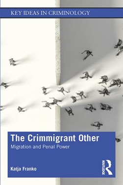 The Crimmigrant Other by Katja Franko