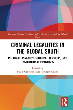 Criminal legalities in the Global South by Pablo Leandro Ciocchini