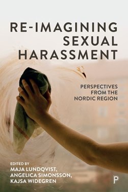 Re-imagining sexual harassment by Maja Lundqvist