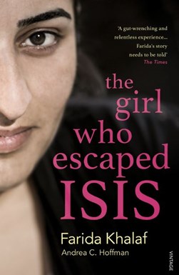 Girl Who Escaped ISIS P/B by Farida Khalaf