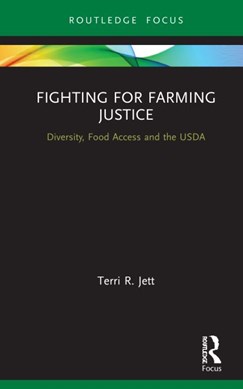 Fighting for farming justice by Terri Jett