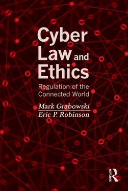 Cyber law and ethics by Mark Grabowski