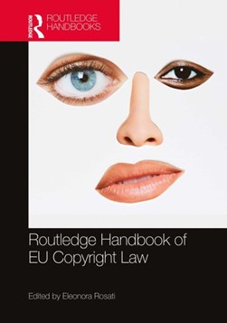 The Routledge handbook of EU copyright law by Eleonora Rosati