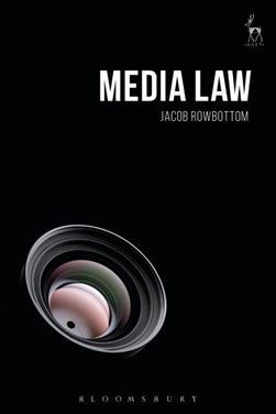Media law by Jacob Rowbottom