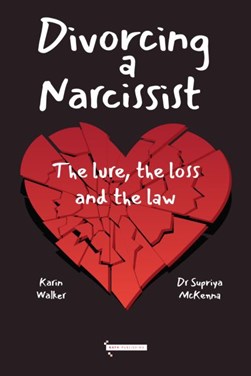 Divorcing a narcissist by Supriya McKenna