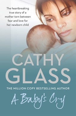 Babys Cry by Cathy Glass