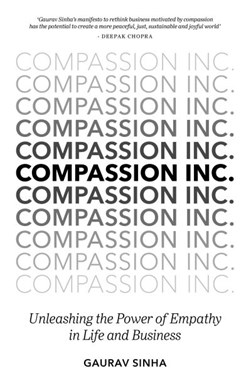 Compassion Inc by Gaurav Sinha