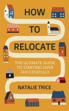 How to relocate by Natalie Trice