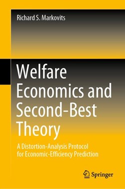 Welfare economics and second-best theory by Richard S. Markovits