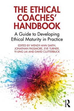 The ethical coaches' handbook by Wendy-Ann Smith