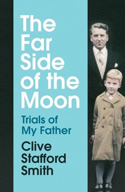 The far side of the moon by Clive Stafford Smith