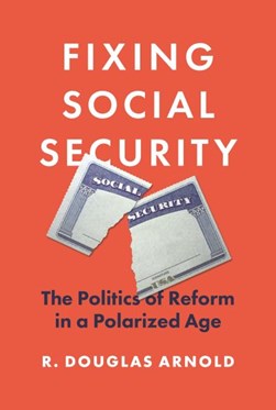 Fixing Social Security by R. Douglas Arnold