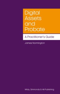 Digital assets and probate by James Normington