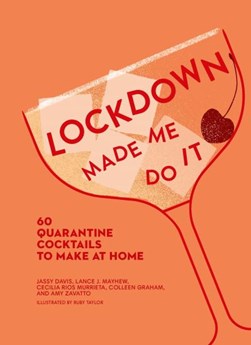 Lockdown made me do it by Amy Zavatto