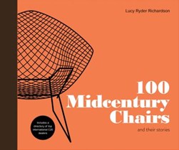 100 midcentury chairs and their stories by Lucy Ryder Richardson