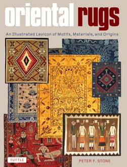 Oriental rugs by Peter F. Stone