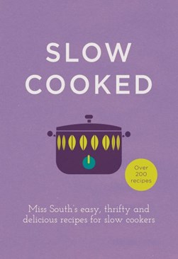 Slow cooked by South