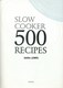 Slow Cooker 500 Recipes P/B by Sara Lewis