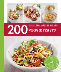 200 Veggie Feasts  P/B by Louise Pickford