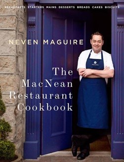 Macnean Restaurant Cookbook H/B by Neven Maguire