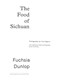 Food of Sichuan H/B by Fuchsia Dunlop