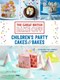 Great British Bake Off Children's Party Cakes and Bakes by Annie Rigg