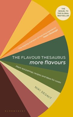 Flavour Thesaurus More Flavours P/B by Niki Segnit