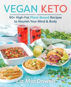Vegan keto by Liz MacDowell