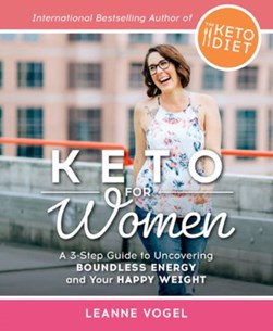 Keto for women by Leanne Vogel