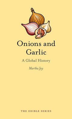 Onions and Garlic H/B by Martha Jay