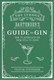 The curious bartender's guide to gin by Tristan Stephenson