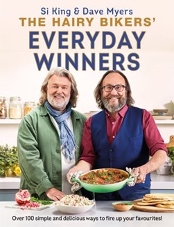 The Hairy Bikers' everyday winners by Si King