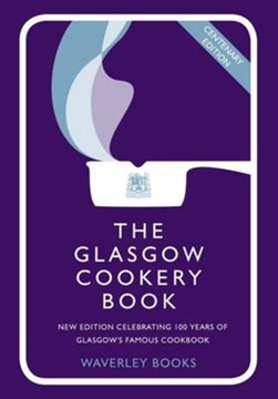 The Glasgow cookery book by Eleanor Abraham